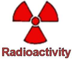 Radioactivity